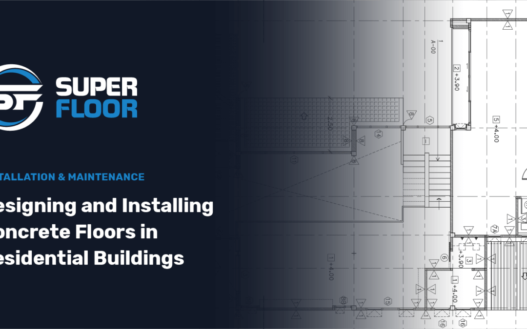 Designing and Installing Concrete Floors in Residential Buildings