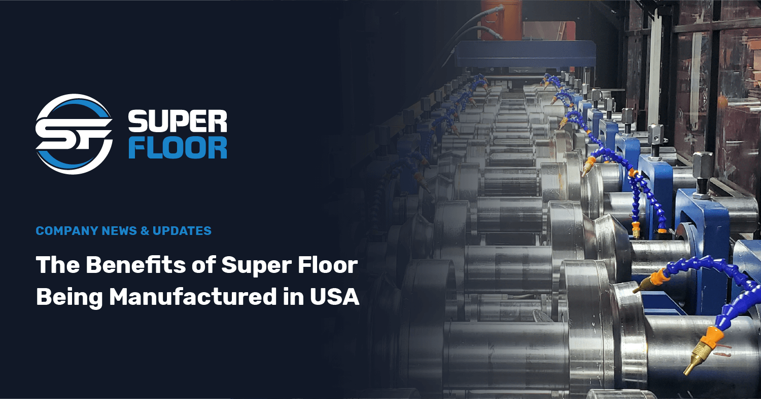 Super Floor USA - The Benefits of Super Floor Being Manufactured in USA